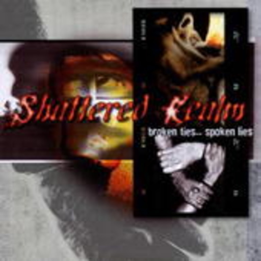 Shattered Realm – Broken Ties ... Spoken Lies