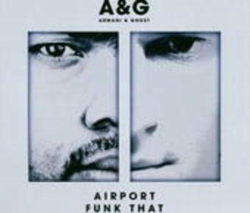 Armani & Ghost – Airport/Funk That