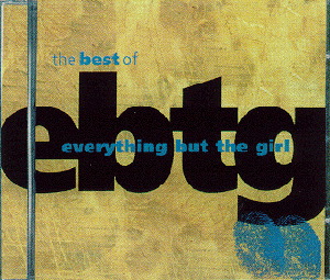 Everything But The Girl – Best Of Everything But The Girl