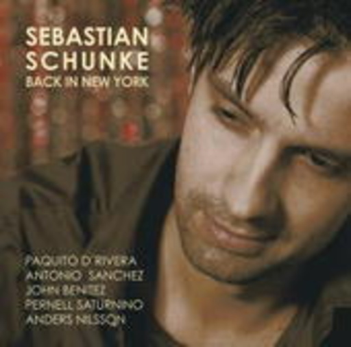 Sebastian Schunke & Paquito D'Rivera – Back In New York