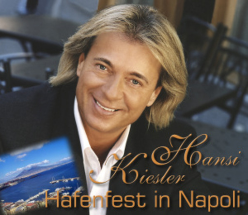 Hansi Kiesler – Hafenfest in Napoli