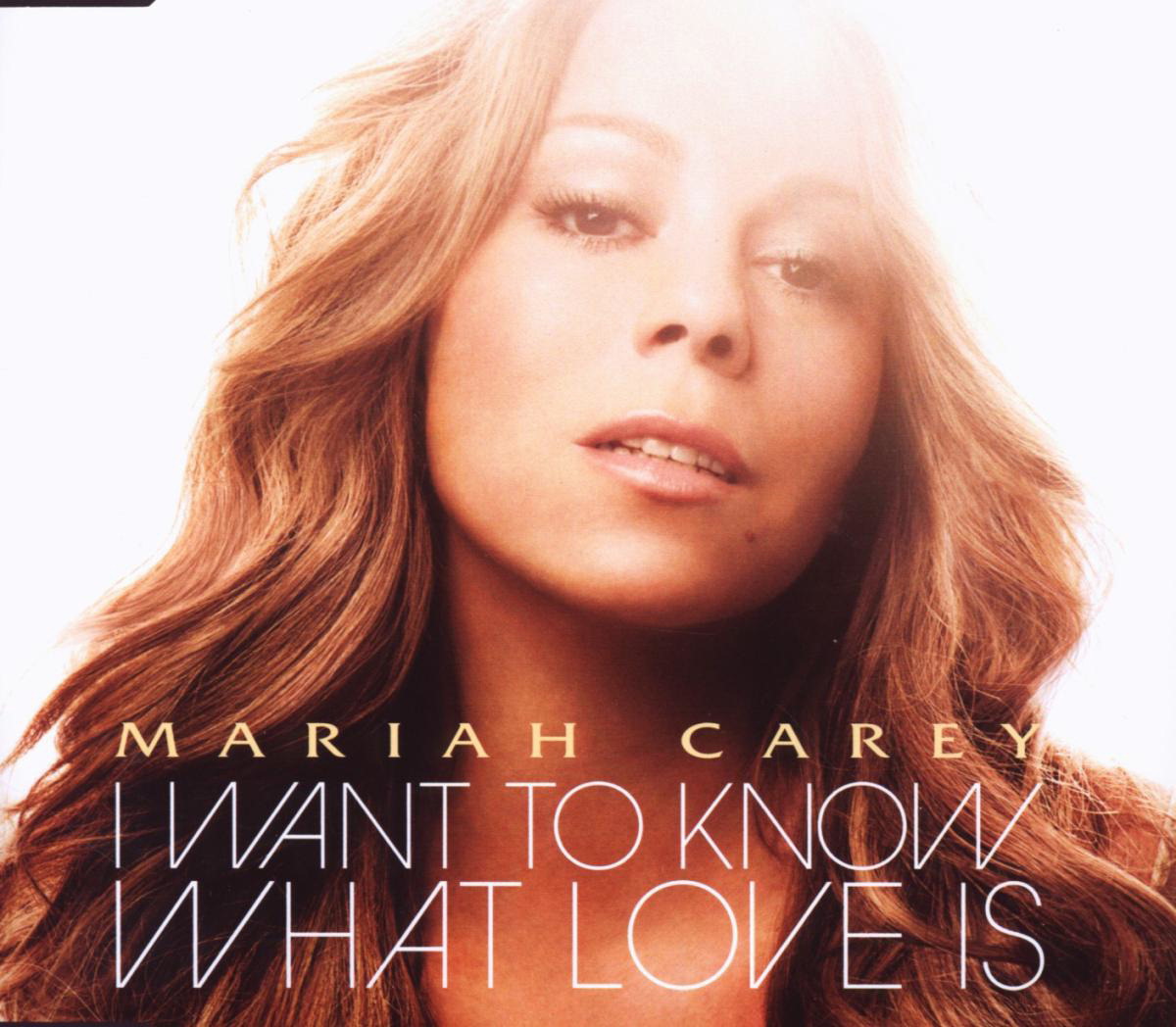 Mariah Carey – I Want To Know What Love Is