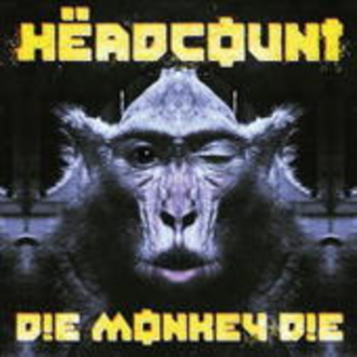 Headcount – Die Monkey Die