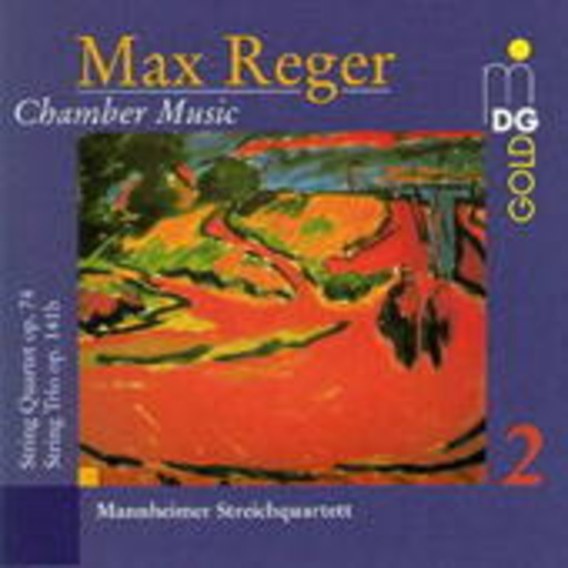 Mannheimer Streichquartett – Kammermusik Vol. 2/Streichquartett op. 74/Streichtrio op. 141b
