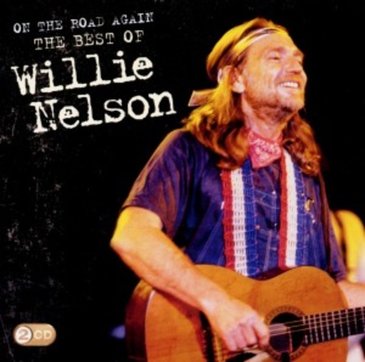 Willie Nelson – On The Road Again - The Best Of