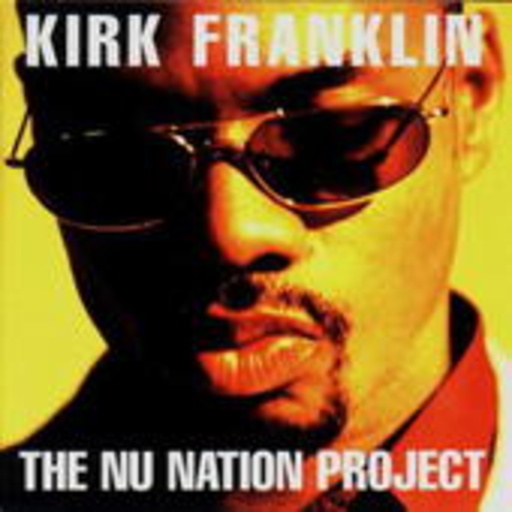 Kirk Franklin – NU Nation Project