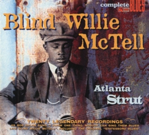 Blind Willie McTell – Atlanta Strut - Twenty Legendary Recordings
