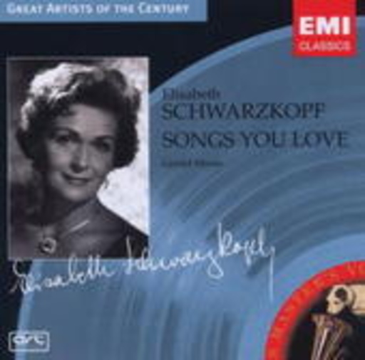 Elisabeth Schwarzkopf – Songs You Love
