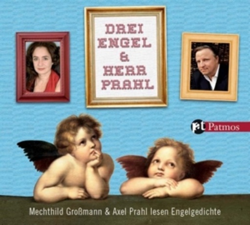 Mechthild Großmann/Axel Prahl – Drei Engel und Herr Prahl