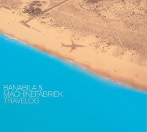 Banabila & Machinefabriek – Travelog