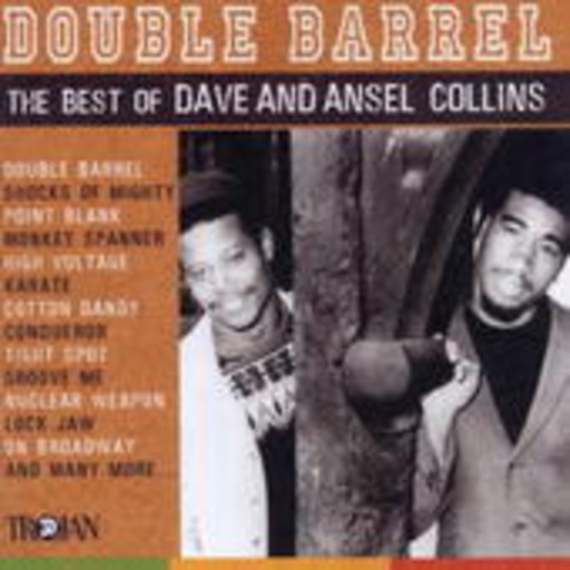 Ansel & Dave Collins – Double Barrel - The Best Of Dave & Ansel Collins