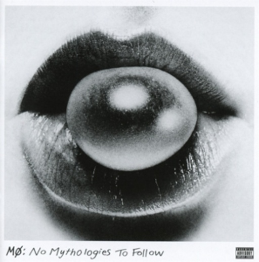 Mo – No Mythologies To Follow