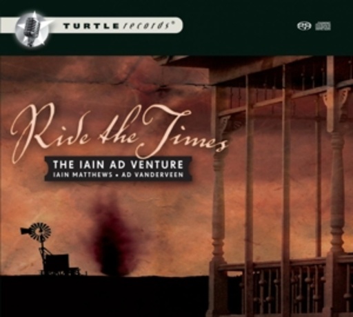 Iain Matthews/Ad Vanderveen – Ride The Times