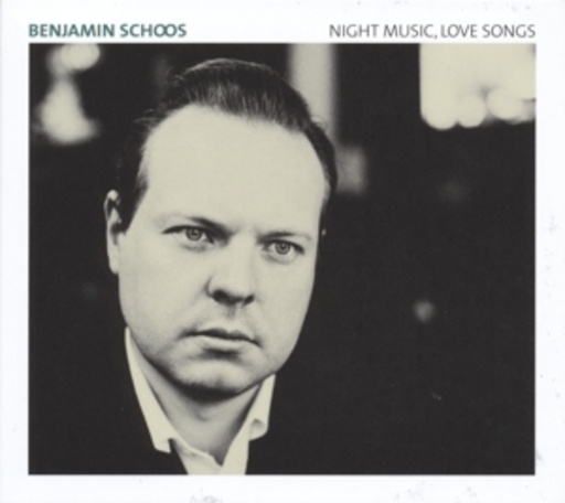 Benjamin Schoos – Night Music, Love Songs