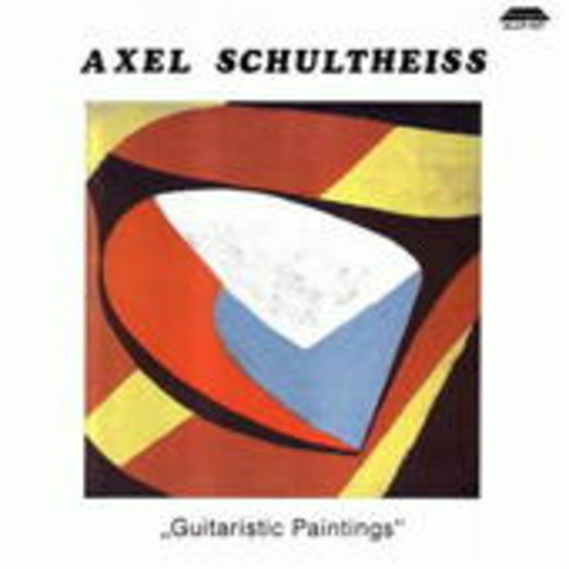 Axel Schultheiss – Guitaristic Paintings