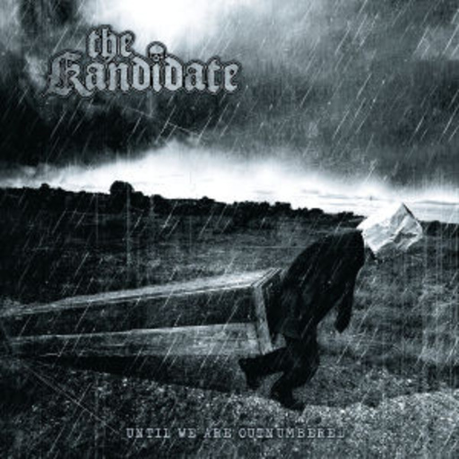 The Kandidate – Until We're Outnumbered