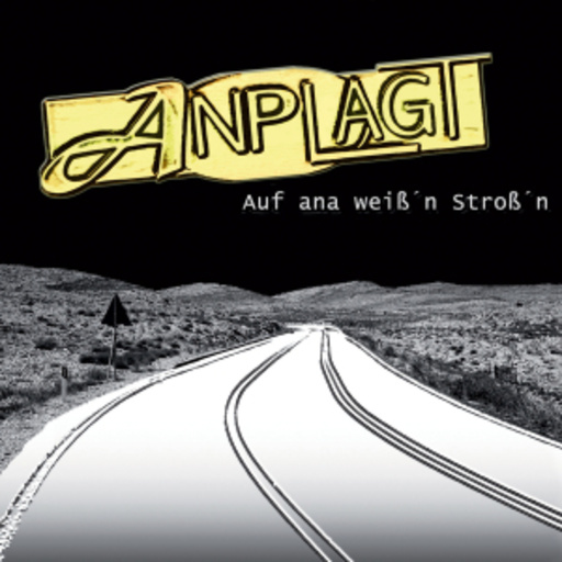 Anplagt – Auf ana weißn Stroßn