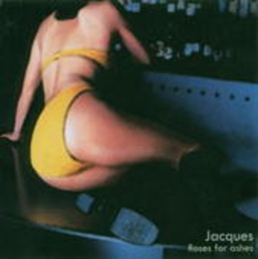 Jacques – Roses For Ashes