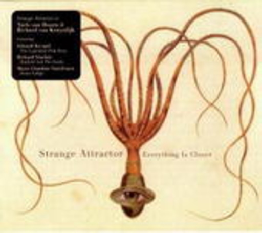 Strange Attractor – Everything Is Closer