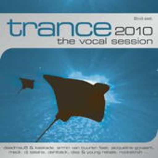 Trance: The Vocal Session 2010