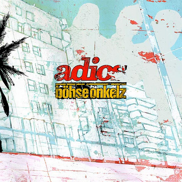 Böhse Onkelz – Adios