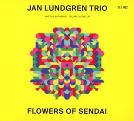 Jan Lundgren Trio – Flowers Of Sendai