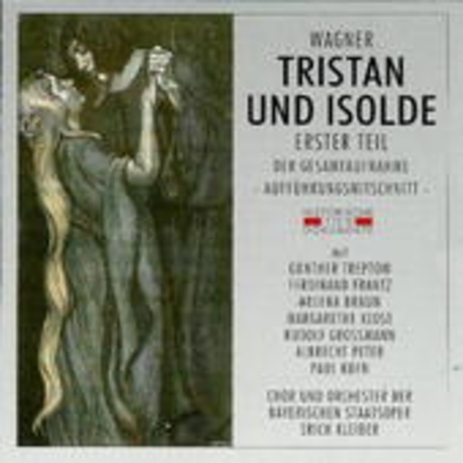 Erich Kleiber/Helena Braun – Tristan & Isolde (Teil 1) (GA 1952 aus München)