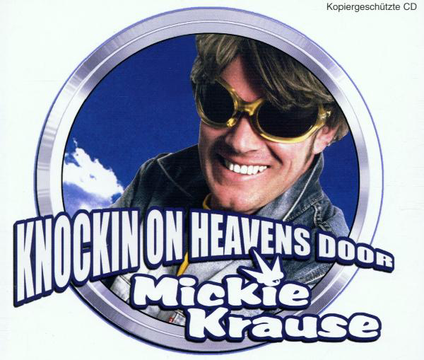 Mickie Krause – Knockin' On Heavens Door