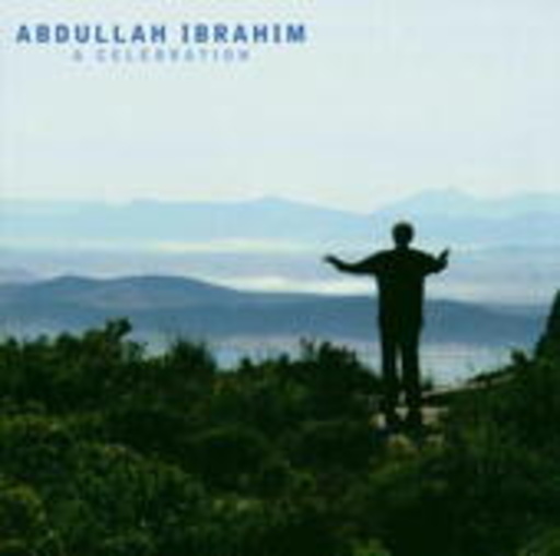 Abdullah Ibrahim – A Celebration