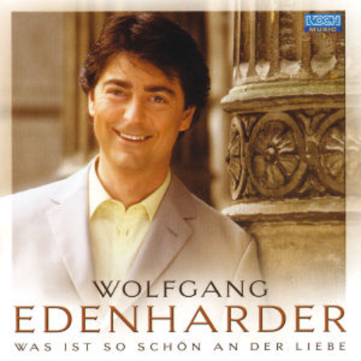 Wolfgang Edenharder – Was ist so schön an der Liebe