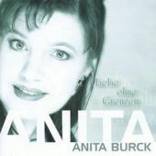 Anita Burck – Liebe ohne Grenzen