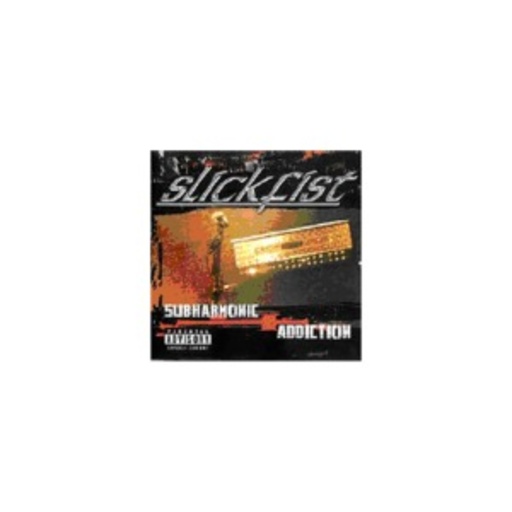 Slickfist – Subharmonic Addiction