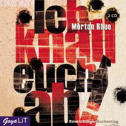 Mortond Rhue – Ich knall Euch ab!