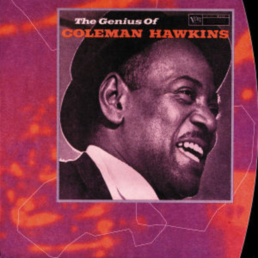 Coleman Hawkins – The Genius Of Coleman Hawkins
