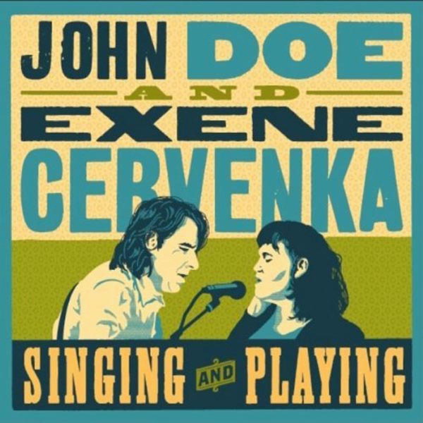 John Doe & Exene Cervenka – Singing And Playing