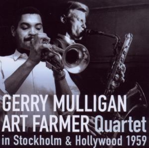Mulligan-Art Farmer Quartet – In Stockholm & Hollywood 1959