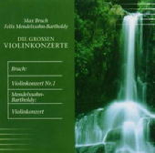 Diverse – Die großen Violinkonzerte