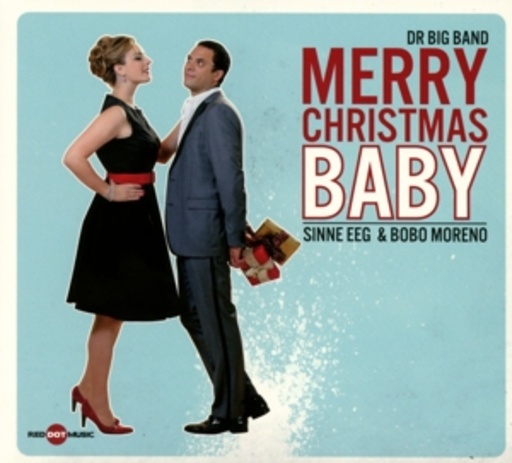 DR Big Band feat. Sinne Eeg & Bobo Moreno – Merry Christmas, Baby