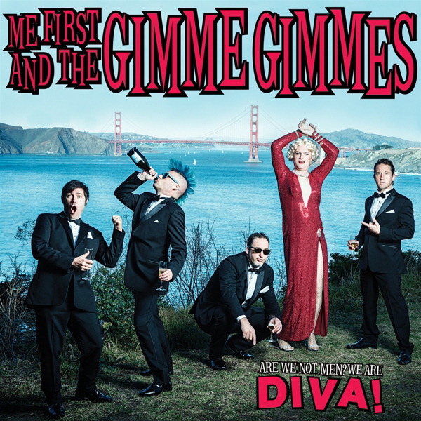 Me First & The Gimme Gimmes – Are We Not Men? We Are Diva!