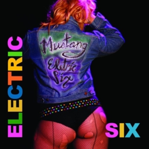 Electric Six – Mustang