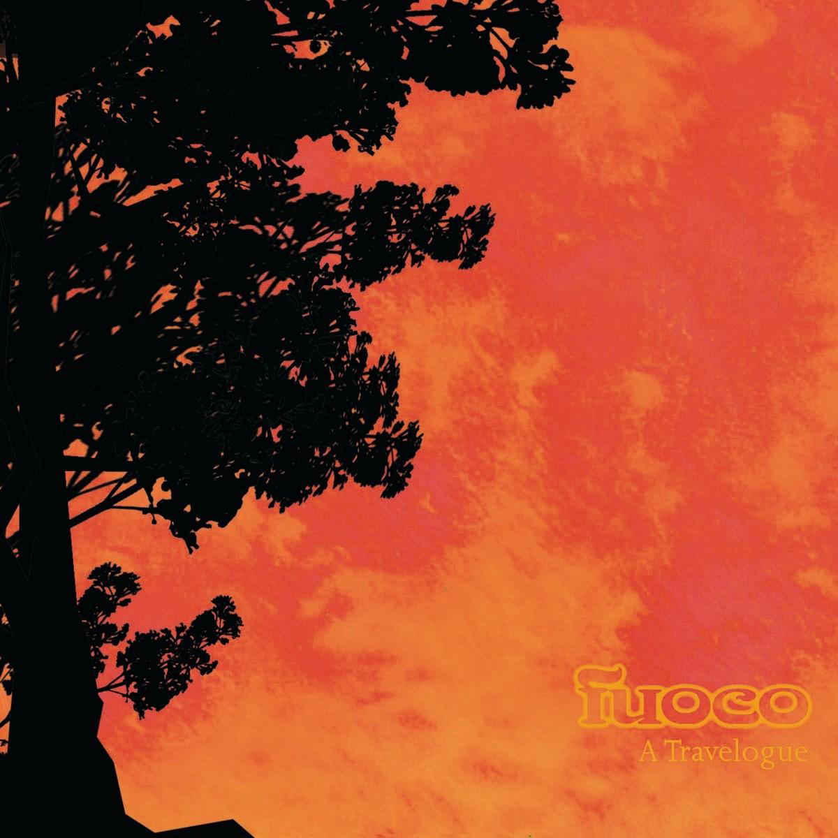 Fuoco – A Travelogue
