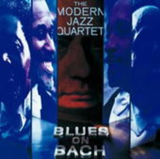 The Modern Jazz Quartet – Blues On Bach (Digitally Remastered)