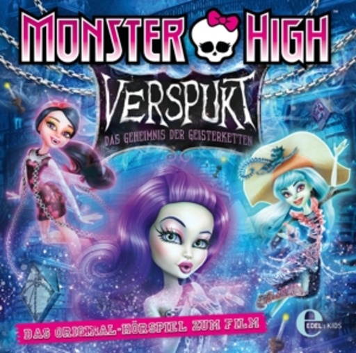 Diverse – Monster High - Verspukt - Das Geheimnis der Geisterketten
