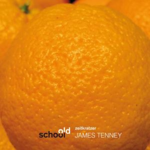 James Tenney – Old School