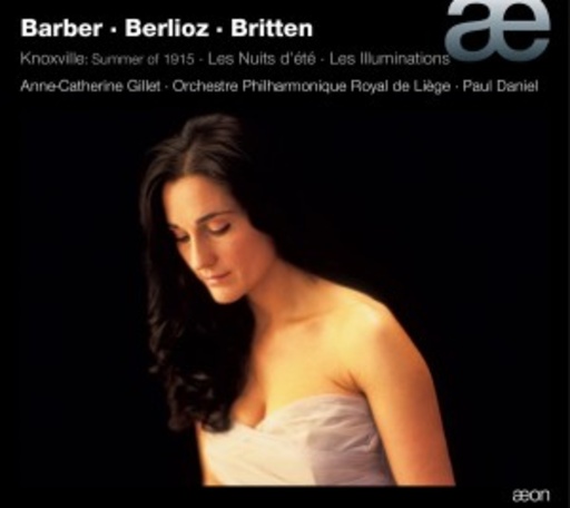 Anne-Catherine Gillet – Barber/Berlioz/Britten