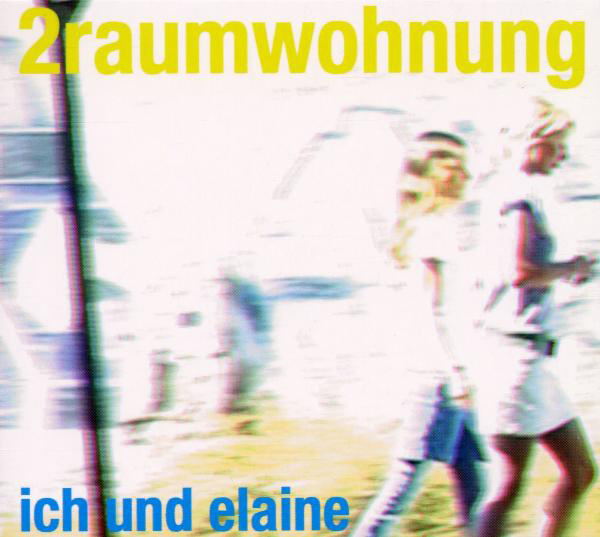 2raumwohnung – Ich und Elaine