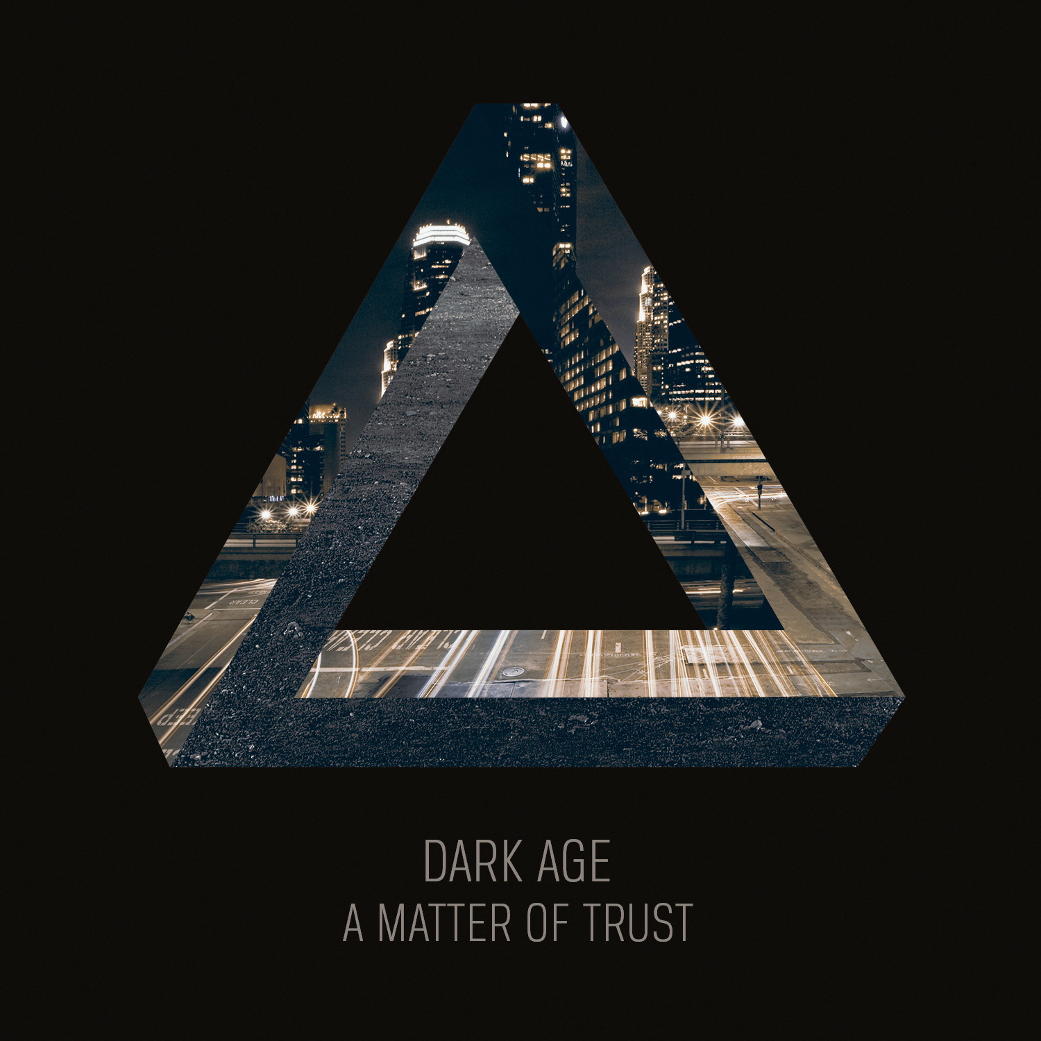 Dark Age – A Matter Of Trust