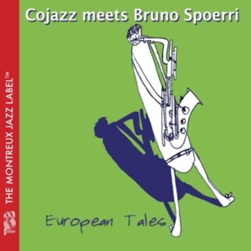 Cojazz Meets Bruno Spoerri – European Tales