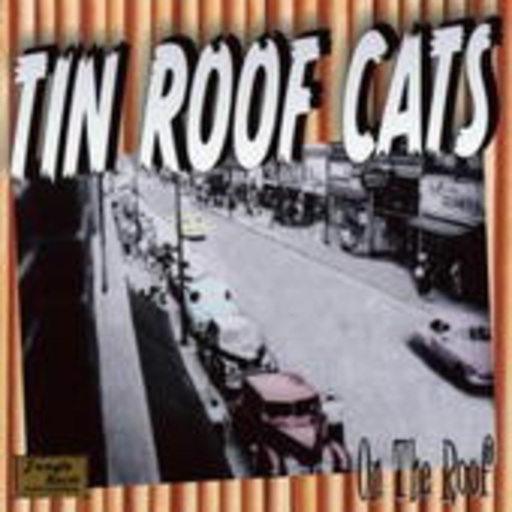 Tin Roof Cats – On The Roof
