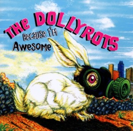 The Dollyrots – Because I'm Awesome
